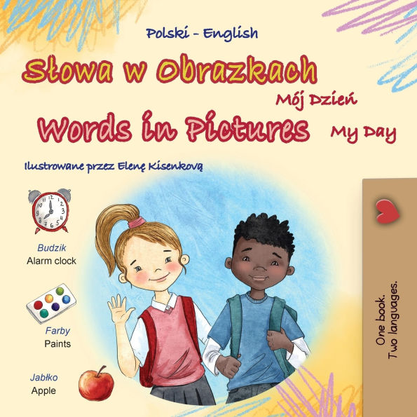 Words Pictures - My Day (Polish English Bilingual Children's Book)