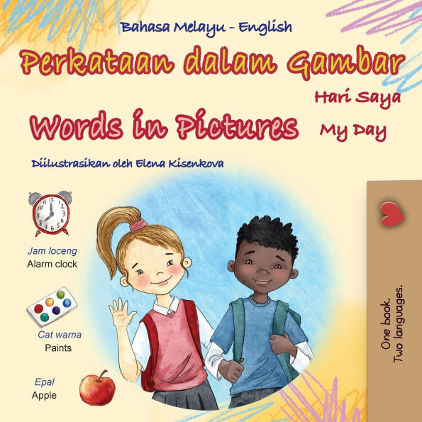 Words in Pictures - My Day (Malay English Bilingual Children's Book)
