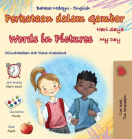Title: Words in Pictures - My Day (Malay English Bilingual Children's Book), Author: Kidkiddos Books
