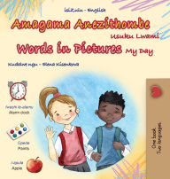 Title: Words in Pictures - My Day (Zulu English Bilingual Children's Book), Author: Kidkiddos Books