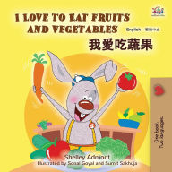 Title: I Love to Eat Fruits and Vegetables (English Chinese Traditional Bilingual Children's Book), Author: Shelley Admont
