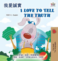 Title: I Love to Tell the Truth (Chinese Traditional English Bilingual Book for Kids), Author: Kidkiddos Books