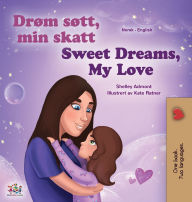 Title: Sweet Dreams, My Love (Norwegian English Bilingual Book for Kids), Author: Shelley Admont