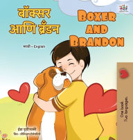 Title: Boxer and Brandon (Marathi English Bilingual Children's Book), Author: Kidkiddos Books