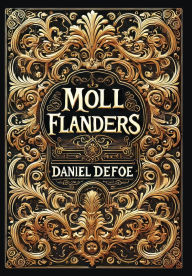 Title: Moll Flanders (Collector's Edition) (Laminated Hardback with Jacket), Author: Daniel Defoe