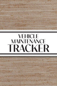 Title: Vehicle Maintenance Tracker (Textured Paper Rust Orange): 6