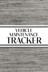 Title: Vehicle Maintenance Tracker (Textured Paper Charcoal): 6
