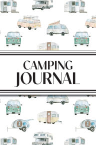 Book downloads for free pdf Camping Journal (Watercolor Camping Vehicles): 6