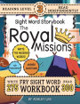300 Sight Word Storybook, The Royal Missions (Level 3): Write Over 275 Fry Sight Words while you Read a Fun Story and Show Your Understanding on Activity Pages! 8.5