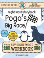250 Sight Word Storybook, Pogo's Big Race (Level 2): Write Over 200 Fry Sight Words while you Read a Fun Story! 8.5