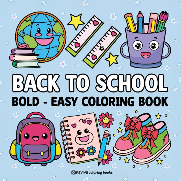 Bold & Easy Back to School Coloring Book for Kids: Fun Stress Relief Coloring