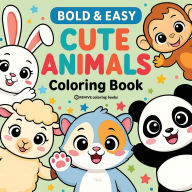 Title: Bold & Easy Cute Animals Coloring Book: Fun Stress Relief Coloring, Author: Revive Coloring Books