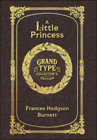 Title: A Little Princess (Grand Type Collector's Edition) (Laminated Hardback with Jacket) Large Print, Author: Frances Hodgson Burnett