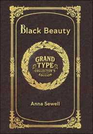 Title: Black Beauty (Grand Type Collector's Edition) (Laminated Hardback with Jacket) Large Print, Author: Anna Sewell