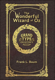 Title: The Wizard of Oz (Grand Type Collector's Edition) (Laminated Hardback with Jacket) Large Print, Author: L. Frank Baum