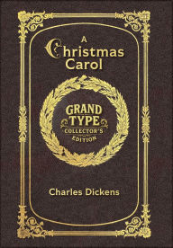 Title: Large Print - A Christmas Carol - Grand Type Collector's Edition - Matte Hardcover with Dust Jacket, Author: Charles Dickens