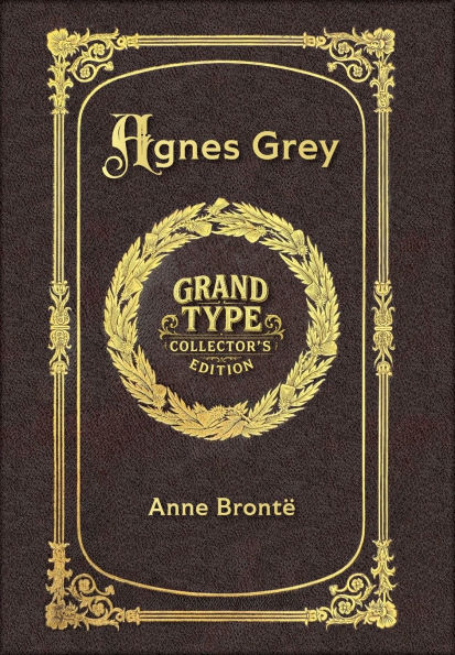 Large Print - Agnes Grey - Grand Type Collector's Edition - Matte Hardcover with Dust Jacket