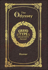 Title: Large Print - The Odyssey - Grand Type Collector's Edition - Matte Hardcover with Dust Jacket, Author: Homer