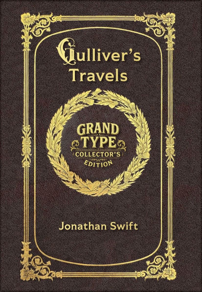 Large Print - Gulliver's Travels - Grand Type Collector's Edition - Matte Hardcover with Dust Jacket