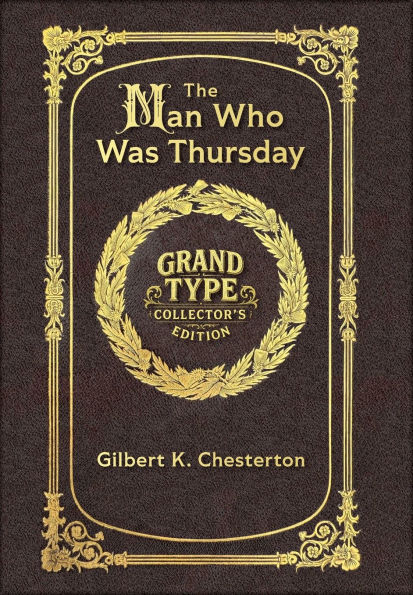 Large Print - The Man Who Was Thursday - Grand Type Collector's Edition - Matte Hardcover with Dust Jacket