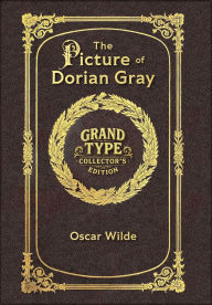 Title: Large Print - The Picture of Dorian Gray - Grand Type Collector's Edition - Matte Hardcover with Dust Jacket, Author: Oscar Wilde
