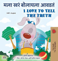 Title: I Love to Tell the Truth (Marathi English Bilingual Book for Kids), Author: Kidkiddos Books