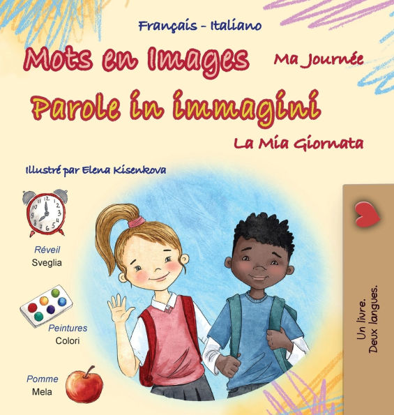 Mots en Images Ma JournÃ¯Â¿Â½e (Livre pour enfants bilingue franÃ¯Â¿Â½ais-italien)