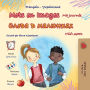 Mots en Images Ma Journï¿½e (Livre pour enfants bilingue franï¿½ais-ukrainien)