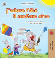 Title: J'adore l'ï¿½tï¿½ (Livre pour enfants bilingue franï¿½ais-ukrainien), Author: Shelley Admont