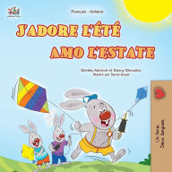 Title: J'adore l'ï¿½tï¿½ (Livre pour enfants bilingue franï¿½ais-italien), Author: Shelley Admont