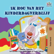 Title: I Love to Go to Daycare (Dutch book for kids), Author: Shelley Admont