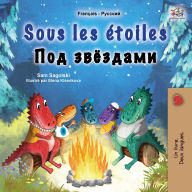 Title: Sous les ï¿½toiles (Livre pour enfants bilingue franï¿½ais-russe), Author: Sam Sagolski