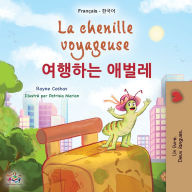 Title: La chenille voyageuse (Livre pour enfants bilingue franï¿½ais-corï¿½en), Author: Rayne Coshav
