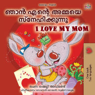 Title: I Love My Mom (Malayalam English Bilingual Book for Kids), Author: Shelley Admont
