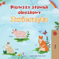 Title: First Picture Dictionary - Animals (Polish Children's Book), Author: Kidkiddos Books