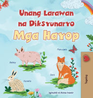 Title: First Picture Dictionary - Animals (Tagalog Children's Book), Author: Kidkiddos Books