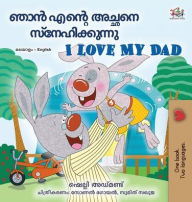 Title: I Love My Dad (Malayalam English Bilingual Book), Author: Shelley Admont