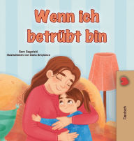 Title: When I am Gloomy (German Children's Book), Author: Sam Sagolski