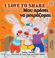Title: I Love to Share (English Greek Bilingual Edition), Author: Shelley Admont