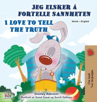 Title: I Love to Tell the Truth (Norwegian English Bilingual Book for Kids), Author: Kidkiddos Books