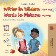 Title: Words in Pictures - My Day (German English Bilingual Children's Book), Author: Kidkiddos Books