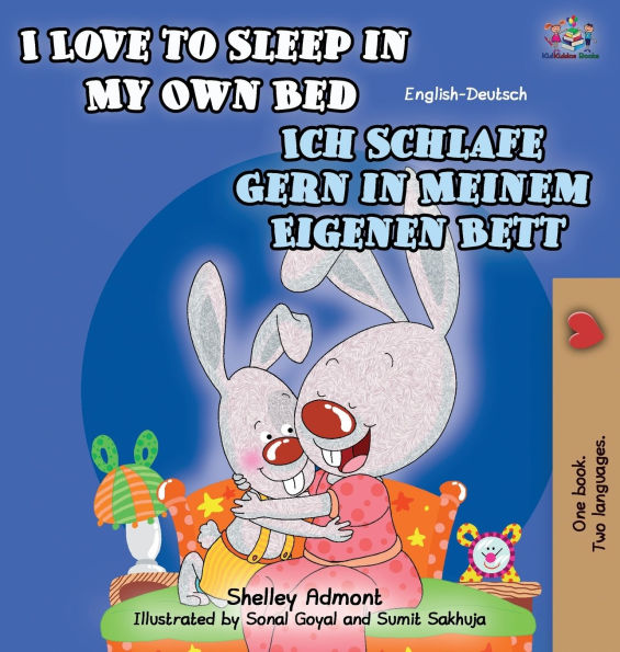 I Love to Sleep in My Own Bed (English German Bilingual children's book)