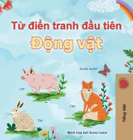 Title: First Picture Dictionary - Animals (Vietnamese Children's Book), Author: Kidkiddos Books
