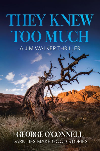 They Knew Too Much: A Jim Walker Thriller