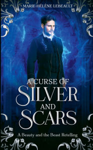 Free ebooks to download on kindle A Curse of Silver and Scars: A Sleeping Beauty Retelling (English Edition) 9781834190297 by Marie-Hélène Lebeault DJVU FB2