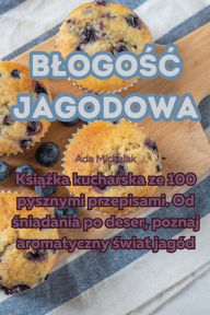 Title: Blogośc jagodowa, Author: Ada Michalak