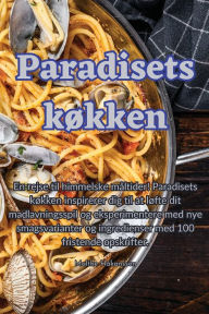 Title: Paradisets køkken, Author: Malthe Hïkansson