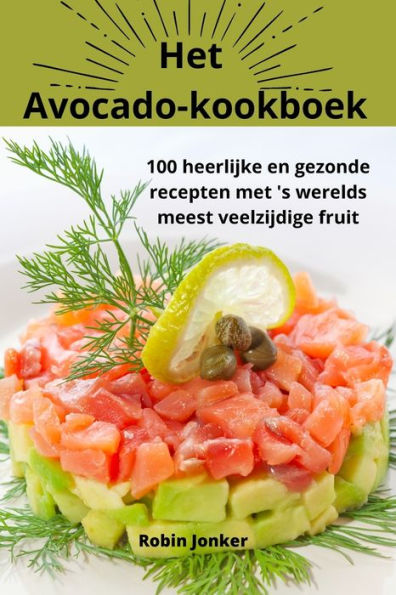 Het Avocadokookboek