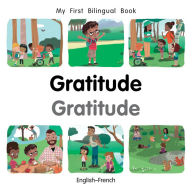 Title: My First Bilingual Book-Gratitude (English-French), Author: Milet Publishing