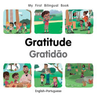 Title: My First Bilingual Book-Gratitude (English-Portuguese), Author: Milet Publishing